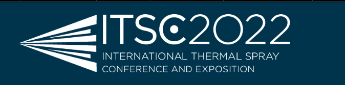 The International Thermal Spray Conference and Exposition (ITSC) 2022